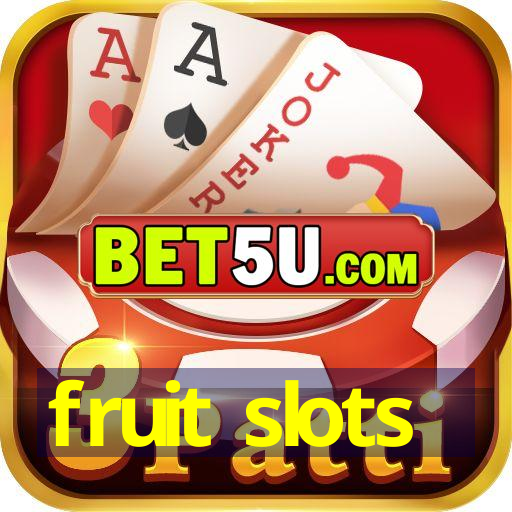 fruit slots